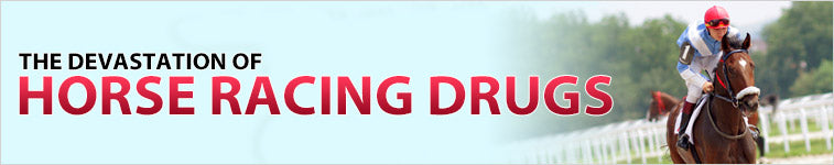 Devastation of Horse Racing Drugs