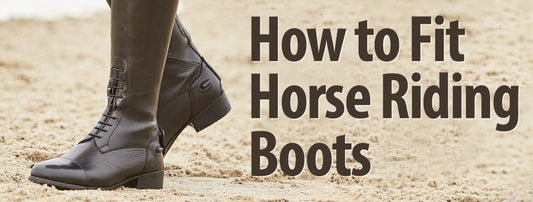 How to Fit Riding Boots