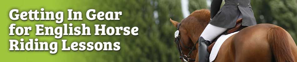 Getting Ready for English Horse Riding Lessons