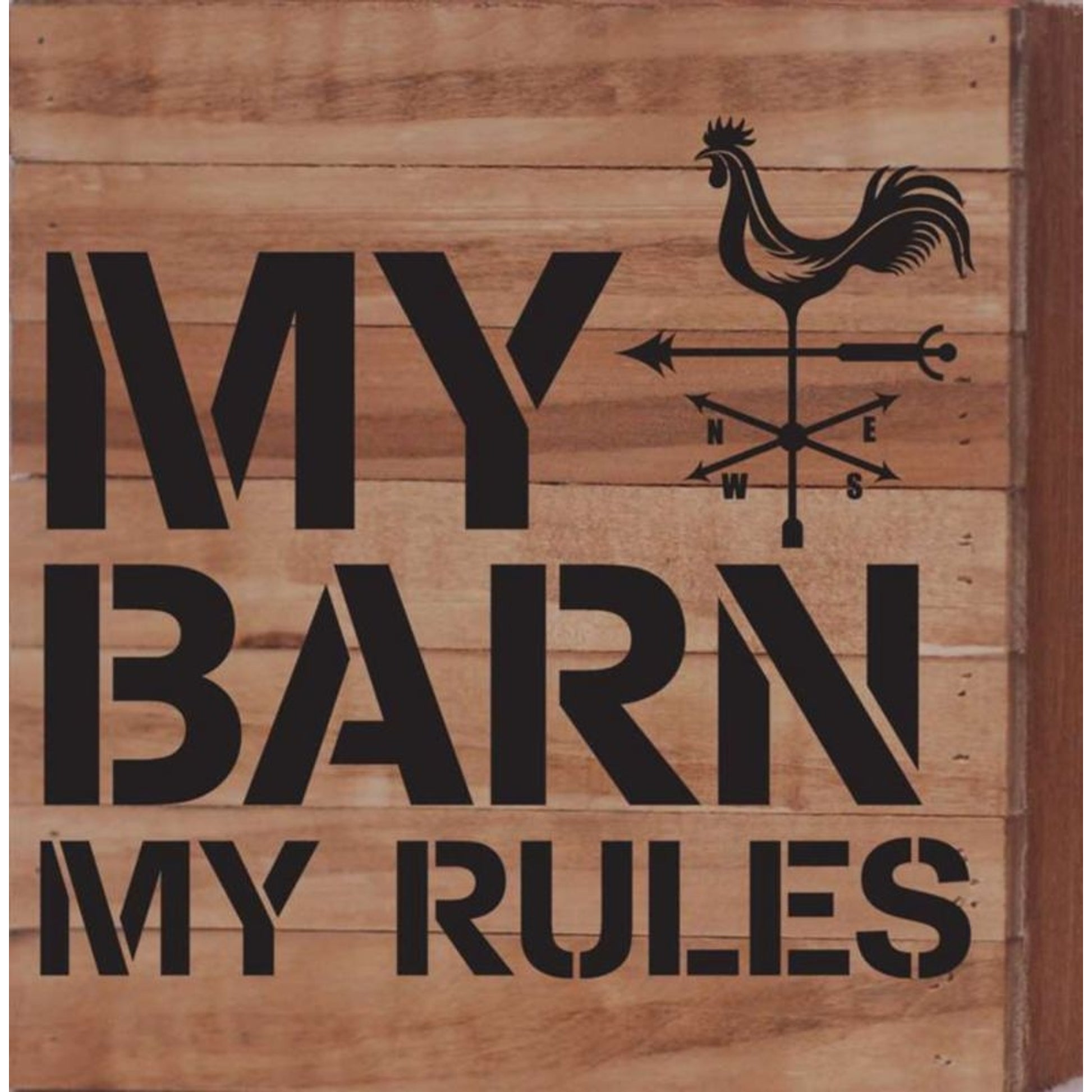 My Barn My Rules Natural Wood Sign