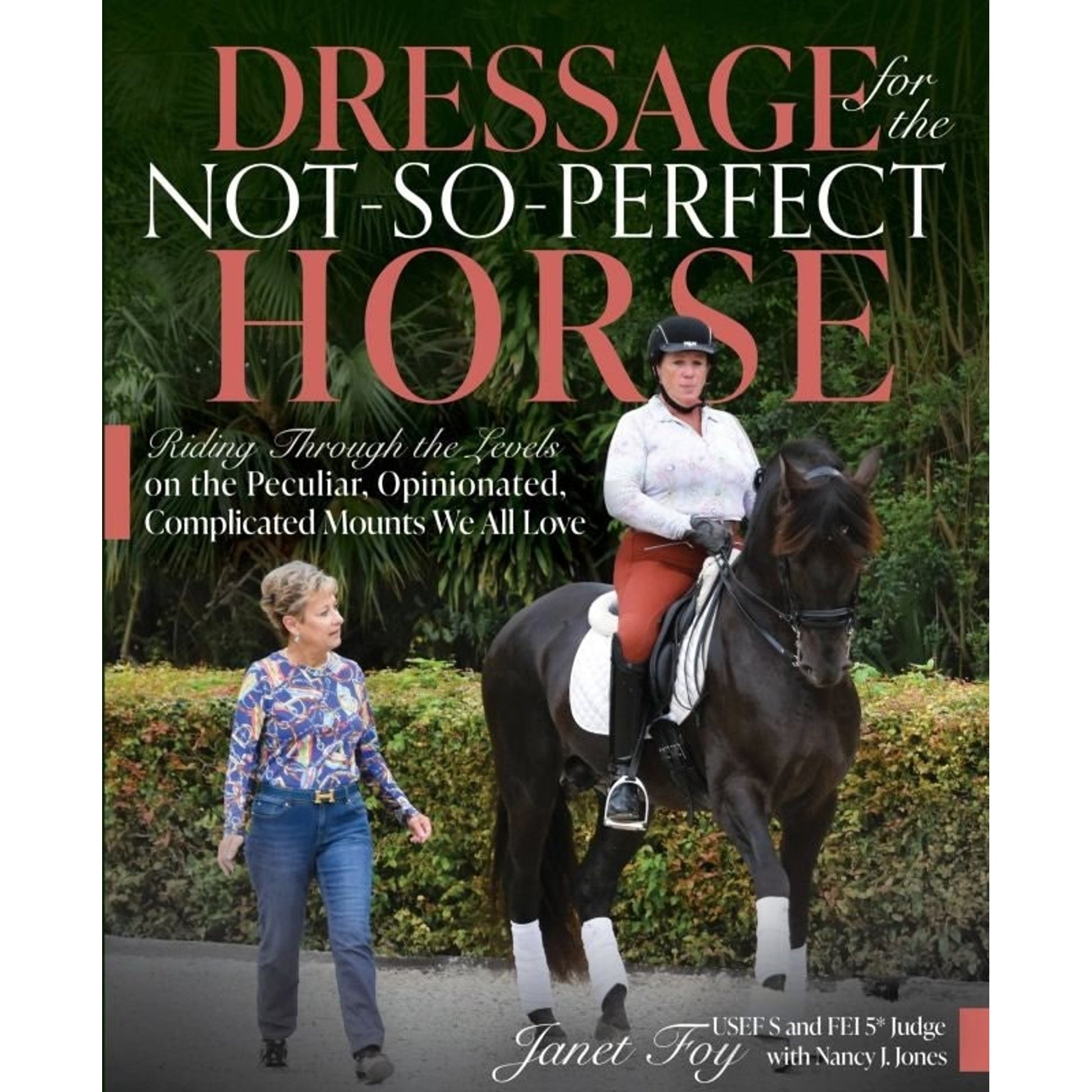 Dressage for the Not So Perfect Horse 192 Pages