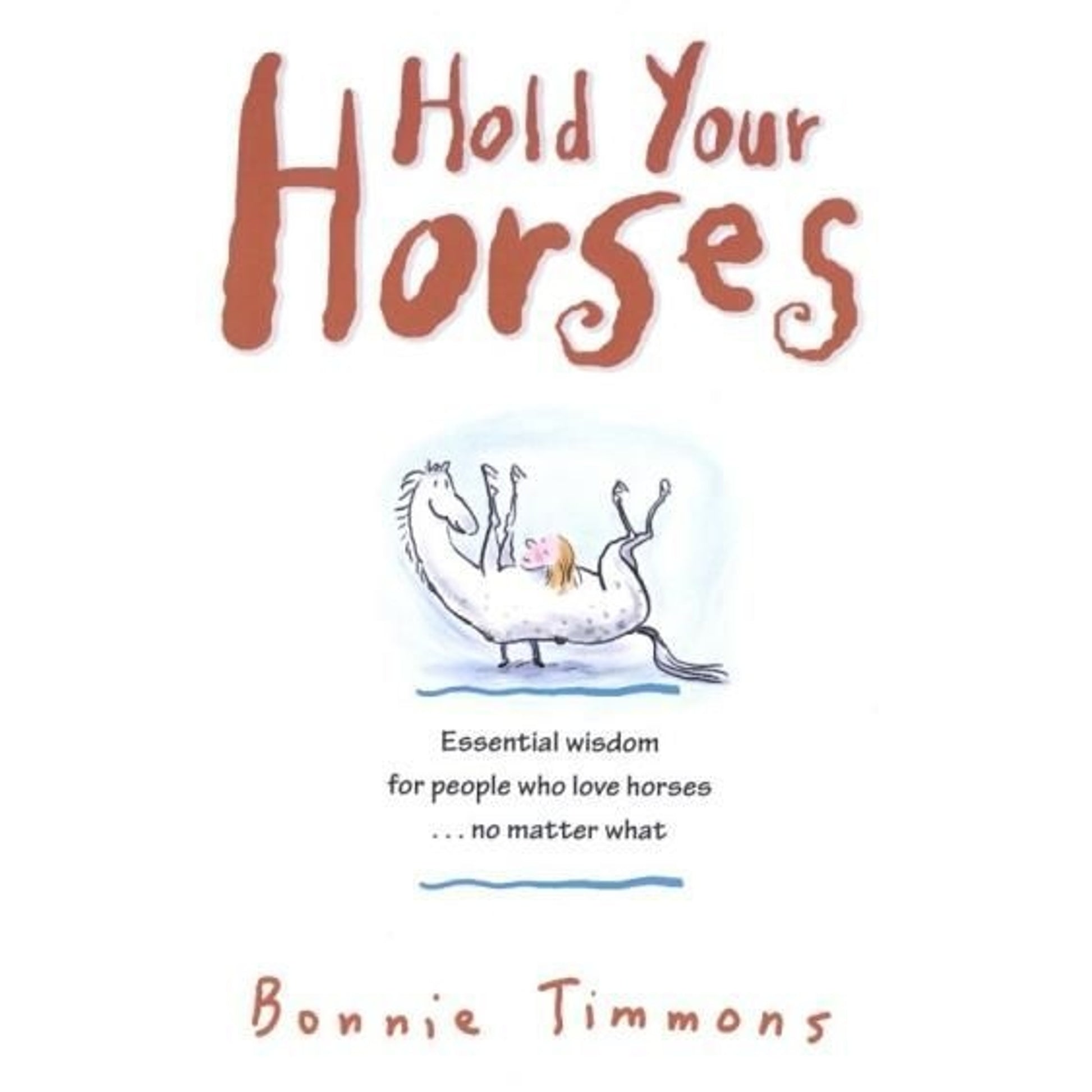 Wisdom For People Who Love Horses By Bonnie Timmon