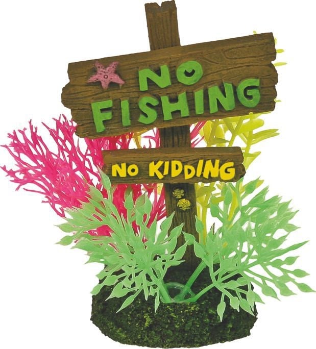 Exotic Environments No Fishing No Kidding Sign Sm