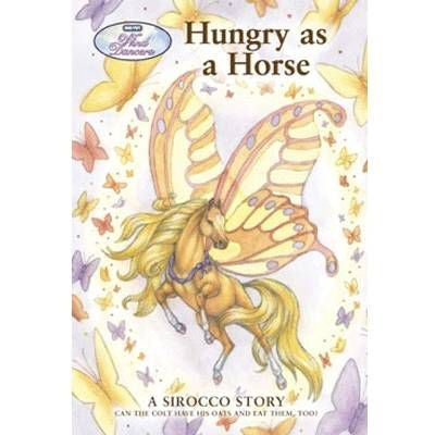 Hungry As A Horse A Sirocco Story Book