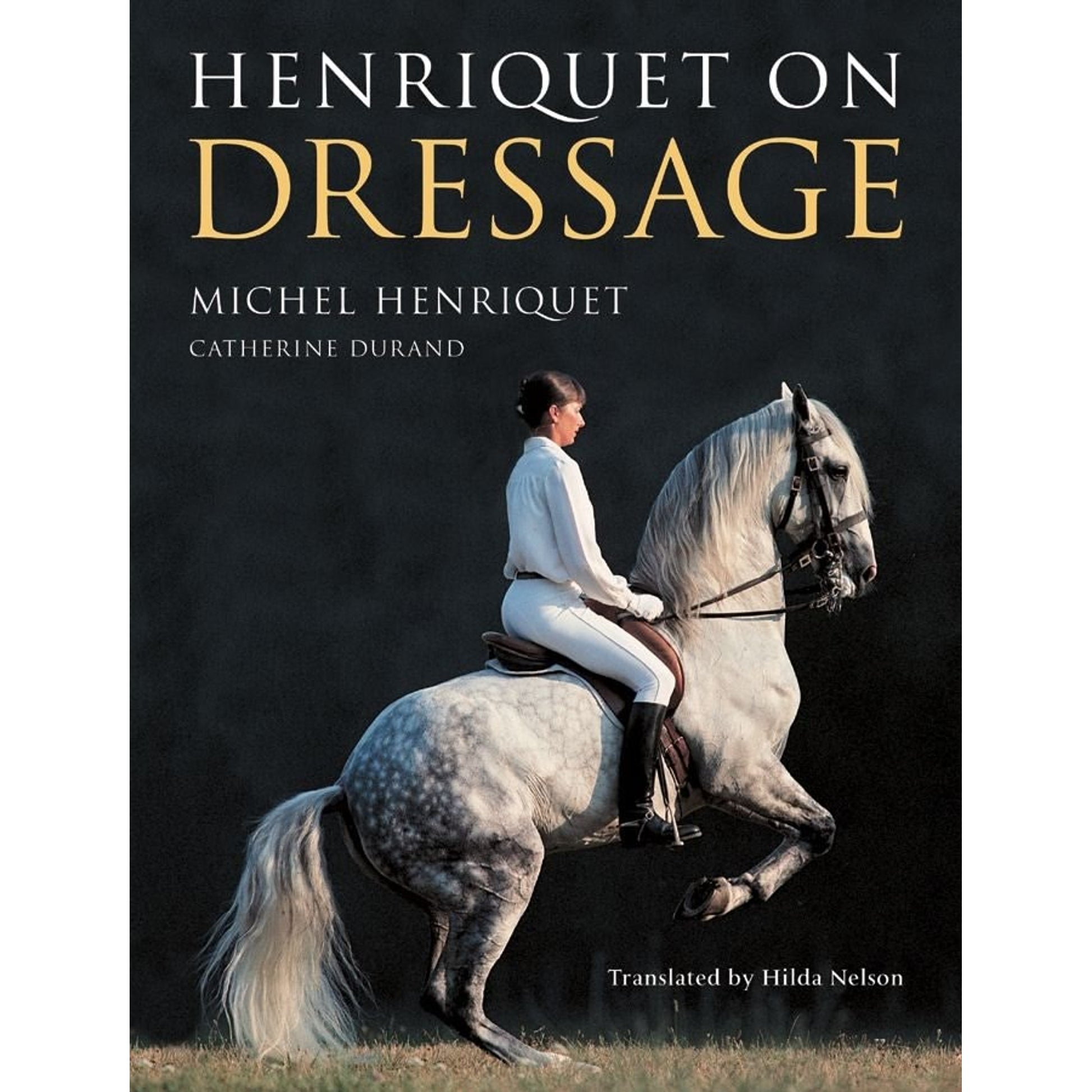 Henriquet on Dressage by Michel Henriquet