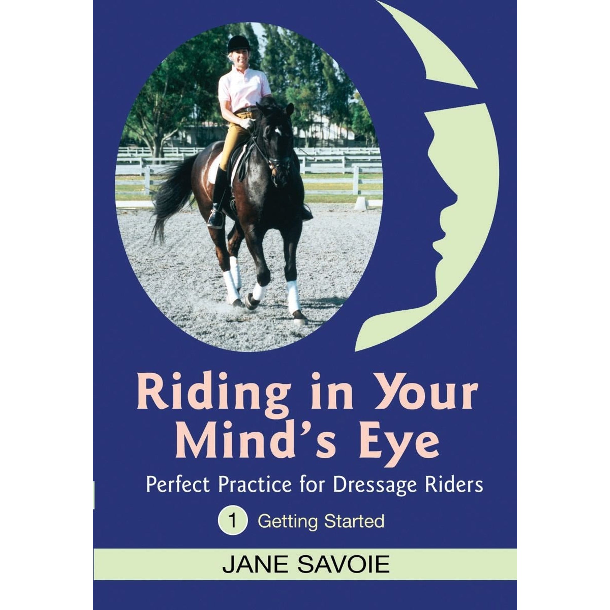 Riding in Your Mnds Eye - DVD 1- Jane Savoie